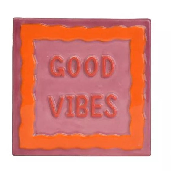 Tegeltje - Good Vibes - 10x10cm